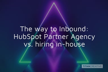 TitanBlog_Agency-Partner-vs-In-house_1